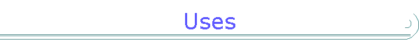 Uses